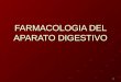 1 FARMACOLOGIA DEL APARATO DIGESTIVO. 2 I.FARMACOS DE LA SECRESIÓN GASTRICA II.PROCINETICOS III.ANTI EMÉTICOS IV.EMETIZANTES V.LAXANTES VI.ANTI DIARREICOS