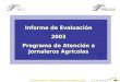 Informe de Evaluación 2003 Programa de Atención a Jornaleros Agrícolas