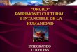 “ORURO” PATRIMONIO CULTURAL E INTANGIBLE DE LA HUMANIDAD INTEGRANDO CULTURAS