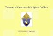 Temas en el Catecismo de la Iglesia Católica DGC 91-136/DNC Capítulo 3
