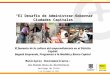 Municipios Iberoamericanos: Una Mirada Hacia el Bicentenario Santiago de Chile 9 de Diciembre de 2010 “El Desafío de Administrar-Gobernar Ciudades Capitales”