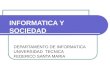 INFORMATICA Y SOCIEDAD DEPARTAMENTO DE INFORMATICA UNIVERSIDAD TECNICA FEDERICO SANTA MARIA