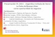 Presentación FIL 2014 – Argentina Invitada de Honor La Feria de Buenos Aires como oportunidad de negocios Participantes: Juan Casamayor, Páginas de Espuma,