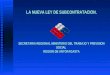 LA NUEVA LEY DE SUBCONTRATACION. SECRETARIA REGIONAL MINISTERIO DEL TRABAJO Y PREVISION SOCIAL REGION DE ANTOFAGASTA