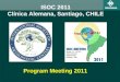 ISOC 2011 Clínica Alemana, Santiago, CHILE Program Meeting 2011