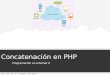Concatenación en PHP Programación en Internet II