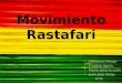 Movimiento Rastafari Francisco Alvear Cristina Ibarra María Ignacia León Juan José Varas IV°B