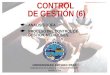 CONTROL DE GESTIÓN (6) UNIVERSIDAD ARTURO PRAT Departamento de Auditoría y Sistemas de Información Iquique - Chile * ANALISIS DOFA. * PROCESO DEL CONTROL