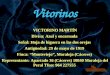 Vitorinos VICTORINO MARTÍN Divisa: Azul y encarnada Señal: Hoja de higuera en las dos orejas Antigüedad: 29 de mayo de 1919 Finca: “Monteviejo”, Moraleja