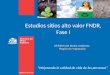 Estudios sitios alto valor FNDR, Fase I “Mejorando la calidad de vida de las personas” SEREMI del Medio Ambiente Región de Valparaíso Región de Valparaíso