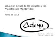 Situación actual de las Escuelas y los Maestros de Montevideo Junio de 2012