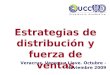 Veracruz, Veracruz Llave. Octubre - Noviembre 2009 Estrategias de distribución y fuerza de ventas
