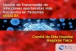 Manual de Tratamiento de infecciones oportunistas más frecuentes en Pacientes VIH/SIDA Comité de Sida Hospital Regional Talca