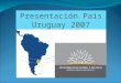 Presentación País Uruguay 2007. Porqué Uruguay? > Estabilidad Social > Estabilidad Política > Instituciones Confiables