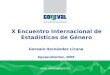 Www.coneval.gob.mx X Encuentro Internacional de Estadísticas de Género Aguascalientes, 2009 Gonzalo Hernández Licona