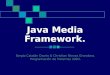 Java Media Framework. Sergio Catalán Osorio & Christian Nievas Grondona. Programación de Sistemas 2003