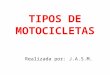 TIPOS DE MOTOCICLETAS Realizada por: J.A.S.M.. DOCUMENTOS PARA IDENTIFICACION