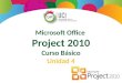 Microsoft Office Project 2010 Curso Básico Unidad 4
