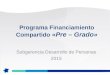 Programa Financiamiento Compartido «Pre – Grado» Subgerencia Desarrollo de Personas 2015