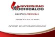 CAMPUS MEXICALI SERVICIOS ESCOLARES INFORME DE ACTIVIDADES 2009-2010