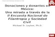 Proyecto sobre Filantropía y Sociedad Civil, ITAM Donaciones y donantes en México: Una mirada a través de la II Encuesta Nacional de Filantropía y Sociedad