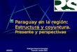 28/04/2015 Rodriguez Silvero & Asociados Asuncion, octubre 2010 Paraguay en la región: Estructura y coyuntura. Presente y perspectivas 1