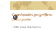 Coordenadas geográficas de un punto Héctor Hugo Regil García