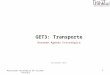 Plataforma Tecnológica de Turismo- Thinktur 0 GET3: Transporte Resumen Agenda Estratégica Noviembre 2011
