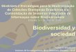 Biodiversidad y sociedad Diretrizes e Estratégias para la Modernização de Coleções Biológicas Brasileiras e a Consolidação de Sistemas Integrados de Informaçao