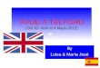 VIAJE A TELFORD (Del 30- Abril al 4-Mayo-2012) By Luisa & María José