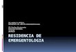DR. MARIO R. ORTIZ G. RESIDENTE 4to. AÑO DE EMERGENTOLOGIA. DR. Rodrigo Bustamante MEDICINA INTERNA. 2015