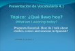 Pregunta Esencial: How do I talk about clothes, colors and seasons in Spanish? Unidad 4 Lección 1