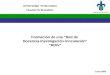 Universidad Veracruzana Facultad de Bioanálisis Junio 2009 Formación de una “Red de Docencia-Investigación-Vinculación” “RDIV”