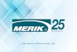 Www.merik-internacional.com. Grupo Merik Grupo Merik: Compañía diversificada, Empresa familiar desde 1962, empleando a 2.000 personas hasta 2014 