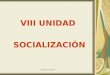 Gestión de Personas VIII UNIDAD SOCIALIZACIÓN. Gestión de Personas ¿Qué es la Socialización? Se da el nombre de socialización organizacional a la manera