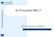 Info.melt-project.eu El Proyecto MELT. info.melt-project.eu 2