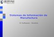 Sistemas de Información de Manufactura El Software - Niveles