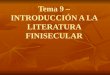 Tema 9 – INTRODUCCIÓN A LA LITERATURA FINISECULAR