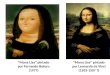“Mona Lisa” pintado por Leonardo da Vinci (1503-1507 ?) “Mona Lisa” pintado por Fernando Botero (1977)