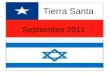Septiembre 16-23, 2011 Tierra Santa Septiembre 2011
