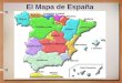 El Mapa de España. La Geografia de España España es una peninsula de 3.904 km. Vamos a dividir a España en 7 zonas o partes. Los ríos importantes desaguan