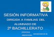 SESIÓN INFORMATIVA DIRIGIDA A FAMILIAS DEL ALUMNADO DE 2º BACHILLERATO (29/04/2014) DEPARTAMENTO DE ORIENTACIÓN