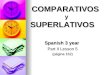 COMPARATIVOS y SUPERLATIVOS Spanish 3 year Part II Lesson 5 (página 162)