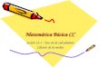 Matemática Básica CC Sesión 13.1 : Uso de la calculadora Cálculo de la media