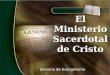 El Ministerio Sacerdotal de Cristo Semana de Evangelismo