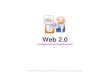 Web 2.0 (la arquitectura de la participación) Fundación Tecnológica de Costa Rica // Programa de Diseño gráfico C07