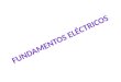 Circuitos Eléctricos Es la conexión de varios elementos como interruptores, inductores, fuentes de voltaje o corriente