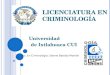 Universidad de Ixtlahuaca CUI Lic. En Criminología; Selene Bastida Montiel LICENCIATURA EN CRIMINOLOGÍA