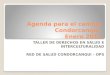 Agenda para el cambio Condorcanqui Enero 2014 TALLER DE DERECHOS EN SALUD E INTERCULTURALIDAD RED DE SALUD CONDORCANQUI - OPS