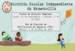 Distrito Escolar Independiente de Brownsville Fechas de Votación Temprana: Lunes, 21 de Septiembre – Viernes, 2 de Octubre Día de Elección de Ratificación